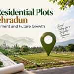 Best Residential Plots in Dehradun for Investment and Future Growth